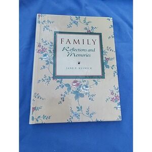 Family Reflections‎ And Memories by Jane P. Resnick (1995, Hardcover)